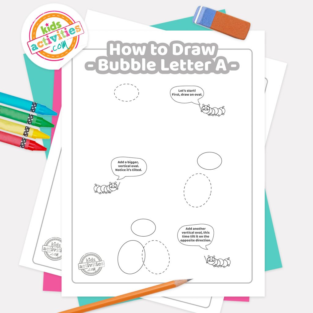 Graffiti Majuscule Bulle Lettre A pdf Comment dessiner une lettre à bulles graffiti Une page pdf avec les étapes 1 à 3 à côté de la gomme, du crayon et des crayons de couleur - Kids Activities Blog