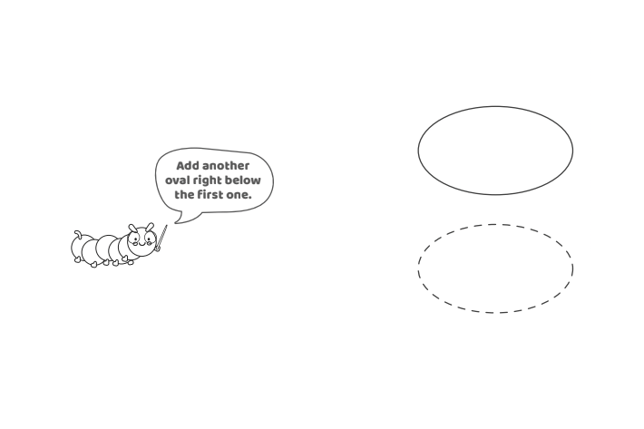 Étape 2 - Comment dessiner la lettre bulle O - Blog d'activités pour enfants - texte : Ajoutez un autre ovale juste en dessous du premier.