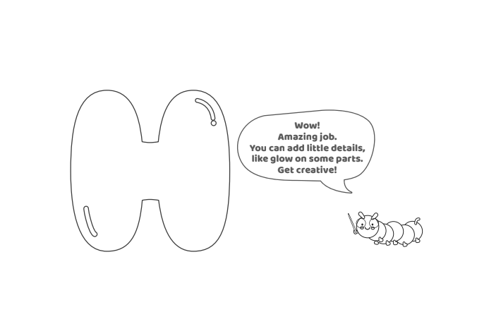 Étape 6 - Comment dessiner la lettre à bulles H - Blog d'activités pour enfants Étape 1 - Comment dessiner la lettre bulle H - Blog d'activités pour enfants - texte : Wow ! Travail incroyable. Vous pouvez ajouter de petits détails, comme une lueur sur certaines parties. Faire preuve de créativité.