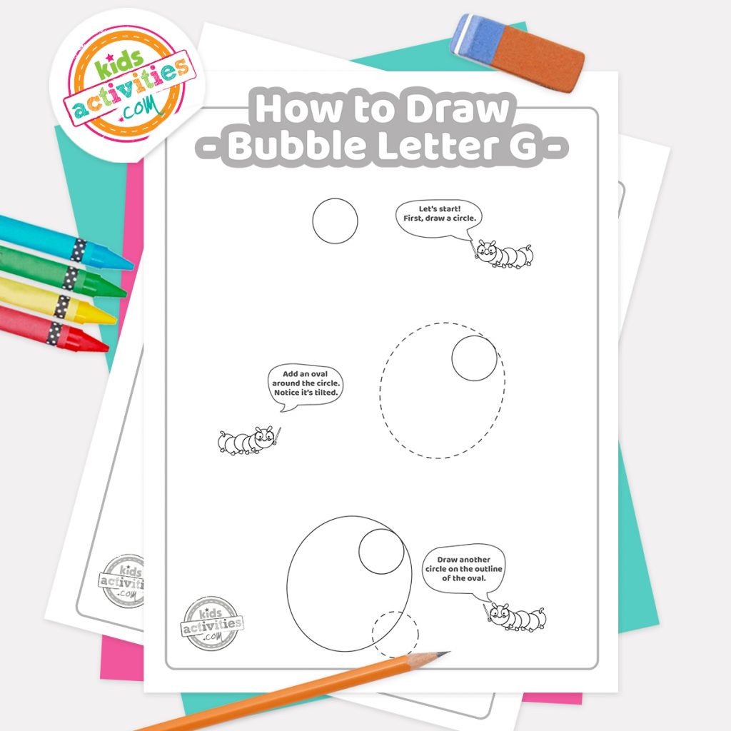 Graffiti Majuscule Bulle Lettre A pdf Comment dessiner un graffiti Bubble letter G pdf page un avec les étapes 1 à 3 à côté de la gomme, du crayon et des crayons de couleur - Kids Activities Blog
