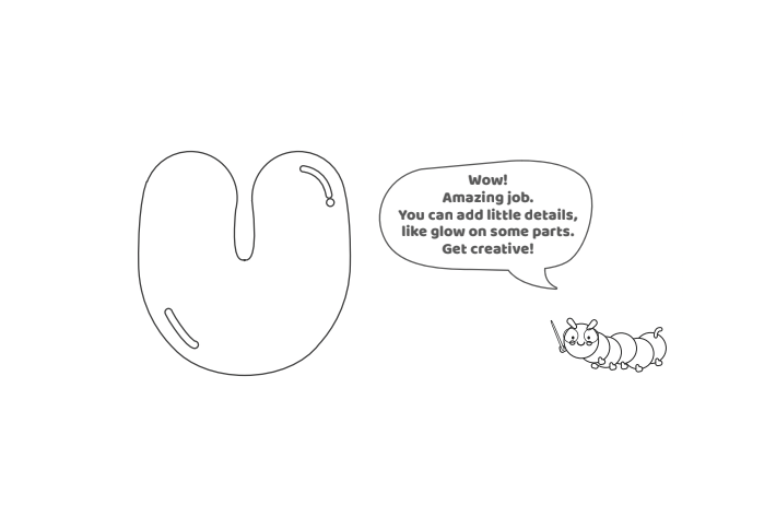 Étape 6 - Comment dessiner la lettre à bulles U - Blog d'activités pour enfants - texte : Wow !  Travail incroyable.  Vous pouvez ajouter de petits détails, comme de la lueur sur certaines parties.  Faire preuve de créativité!