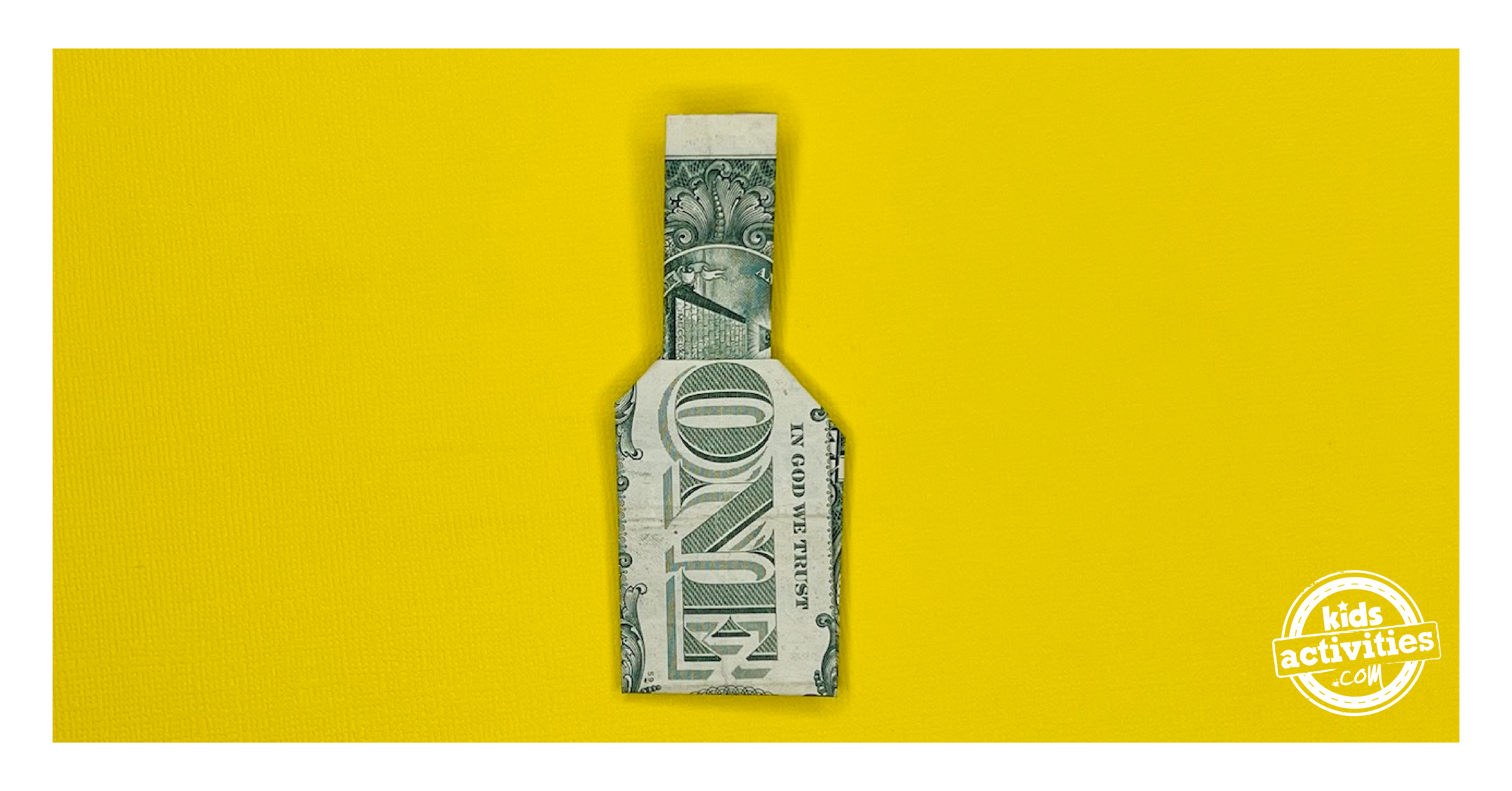 Tutoriel de bouteille en origami Dollar Bill pour les enfants